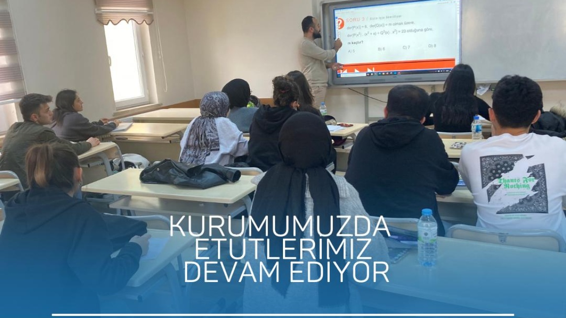 Kurumumuzda DYK, Derslerimiz ve Etütlerimiz yoğun katılımla devam etmektedir.