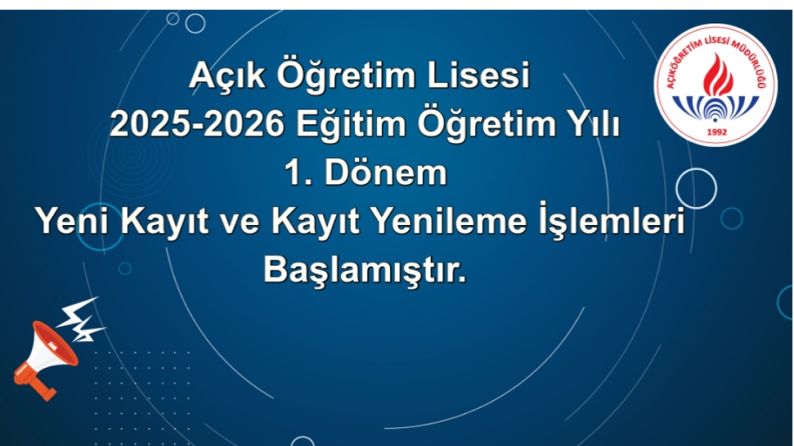 Açık Öğretim Lisesi 2025-2026 Eğitim Öğretim Yılı 1. Dönem yeni kayıt ve kayıt yenileme işlemleri devam ediyor. 
